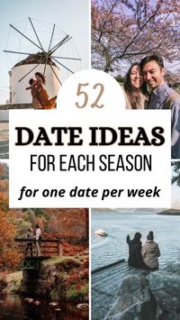 Are you struggling to plan out dates throughout the year? From creative dates to date night ideas, use our list of the best 52 dates to do this year to organize one date per week for a whole year! We've concocted you a list of 52 date ideas for each season and a range of interests including creative, athletic and romantic. via @berightbackdating