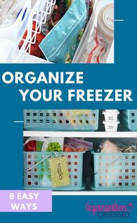 Check out these 8 brilliant ideas to organize the freezer! You can have an organized freezer with a little bit of creativity and maybe a few storage bins. #organizationideas #storagebins #organizedfreezer #kitchenorganization #diyorganization