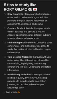 Study tips Rory Gilmore, Rory Gilmore study habits, Gilmore Girls study guide, Effective study methods, Organize study schedule, Study routine Rory Gilmore, Academic success tips, Study like a Gilmore, Rory Gilmore reading list, Best study techniques, Study motivation Rory Gilmore, Study environment tips, Detailed note-taking, Study routine inspiration, Gilmore Girls academic tips, Study skills Rory Gilmore, Study like a pro, Effective note-taking methods, Study like a top student, Study habits of Rory Gilmore, How to study efficiently, Study schedule planner, Reading habits of Rory Gilmore, Best study practices, Study tips for success, Rory Gilmore study schedule, Gilmore Girls study strategies, Create study routine, Study productivity tips,  Study habits inspiration