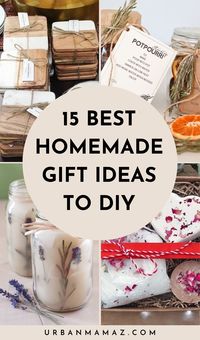 Looking for the best homemade gift ideas to DIY? Check out this list of 15 best DIY gift ideas that everyone will love.