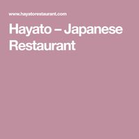 Hayato – Japanese Restaurant