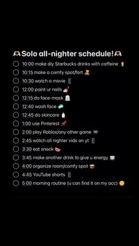 SOLO ALL NIGHTER #allnighter #night #allnight #stayingup #slay #schedule #allnighterideas #allnightertips #allnighterschedule #schedulefirst #nightlife #nightaesthetic #nightimevibes #girly