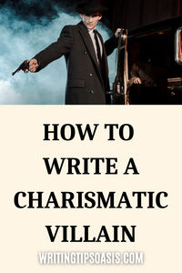 Need advice on how to write a charismatic villain? Check out the 5 tips in this post.