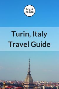 Turin City Guide - Things to do and see in Torino, Italy