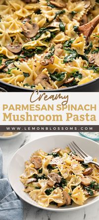 This vegetarian, Italian-inspired Spinach Mushroom Pasta features sautéed mushrooms and baby spinach in a luscious, creamy garlic Parmesan sauce. #lemonblossoms #dinner