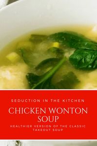 Have you ever wondered how to make chicken wonton soup? Well, how about a healthy version?This chicken wonton recipe is a delicious soup. The chicken filled dumplings are so savory that you will love this wonton soup recipe.  | Seduction In The Kitchen