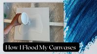 #244 How to Flood a Canvas for Fluid Art | Acrylic Pour Painting | Abstract | Fluid Painting