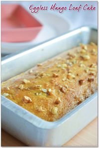 Eggless Mango Cake / Mango Loaf Bread Recipe