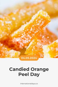 Candied Orange Peel Day is the perfect time to enjoy this delicious treat, whether it's in baking or as a sweet snack!