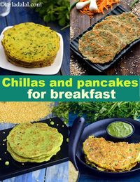 90 Chilla Recipes, Pancake Recipes for breakfast