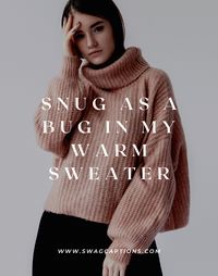 Sweater Weather Captions And Quotes For Instagram