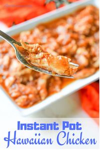 Instant Pot Hawaiian Chicken (Just 3 Ingredients)