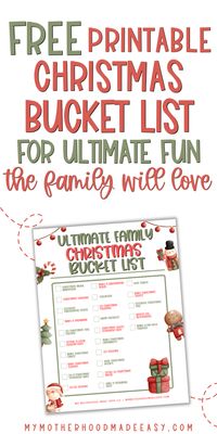 The Ultimate Christmas Family Bucket List: Fun Activities for the Holidays! Looking for things to do in the winter for christmas? Check out this ultimate Christmasfamily bucket list!! Click to download our free printable checklist! https://www.mymotherhoodmadeeasy.com/christmas-family-bucket-list/