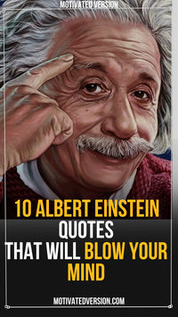 10 Albert Einstein Quotes That Will Blow Your Mind