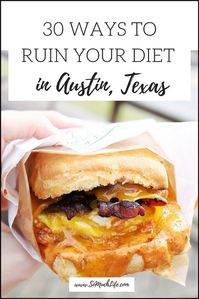 What to eat in Austin, Texas! 30 ways to ruin your diet in Austin, Austin food, things to do in Austin, visit Austin Texas, SXSW, Austin restaurants, #atxeats