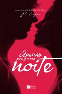 Melhores Livros -Loucas por Romances: Apenas por uma Noite - J.S. Cooper