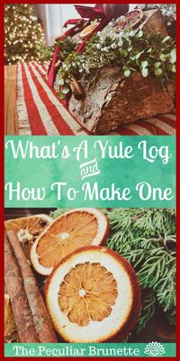 Yule Log - What it is and how to make one! Also including my own twist!