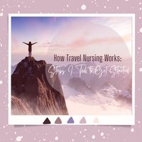 Starting travel nursing can be confusing. Find out how travel nursing works from a fellow travel nurse, here. Written by Mynoucka.