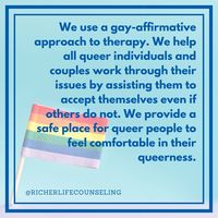 We use a gay-affirmative approach to therapy. We help all queer individuals and couples work through their issues by assisting them to accept themselves even if others do not. We provide a safe place for queer people to feel comfortable in their queerness. Book your therapy session with us today #MentalHealth #LasVegas #LasVegasCounseling #RicherLife #Therapy #Counseling #Life #Challenges #LGBTQ #LGBTQA #LGBT #GayTherapy #GayCounseling #LGBTTherapy #HealingStartsHere #QueerTherapy