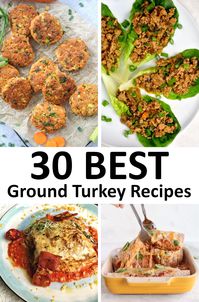 The 30 BEST Ground Turkey Recipes - GypsyPlate