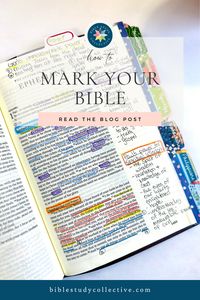 Why you should be marking in your Bible | Bible Study Collective | Discover the incredible benefits of marking your Bible! Dive deep into scripture and find new meaning in its pages as you write, highlight, and color-code your way to a more personalized, impactful Bible study experience. Unlock God's Word like never before – read more on the blog!