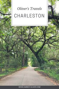 Oliver’s Travels: Charleston, SC