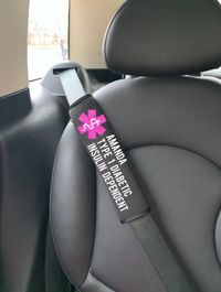 "These can be fully customized to indicate a medical need or concern to alert medical and safety personnel in the event of an emergency. Seat belt cover length is about 10\" and has great visibility when placed on the seat belt strap. Our seatbelt straps are made from soft material and they have a large hook and loop strap on the underside which secures the cover around the seat belt. These can be fully customized to a medical need or for a child on the spectrum that is verbal instead of nonverb