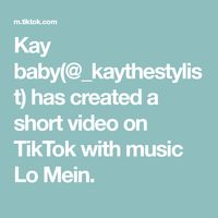 Kay baby(@_kaythestylist) has created a short video on TikTok with music Lo Mein.