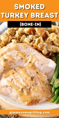 Smoked Turkey Breast is perfect for the holidays if you are hosting a small group, yet easy enough to make for dinner anytime! This bone-in turkey breast is seasoned with a buttery rub to give it amazing flavor. The result is so juicy and delicious. Plus, directions on how to make your own turkey gravy using the drippings. You've never tasted homemade gravy like this!