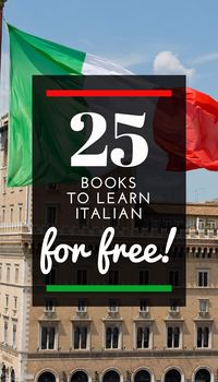 Looking for Books to learn Italian to read for free? Below we offer you 25 books that you can read absolutely free. You can read them online or download them in PDF format. #infobooks #freebooks #pdfbooks #downloadbooks #BookstolearnItalian#learnItalian