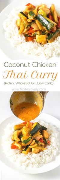 Coconut Chicken Thai Curry, easy, healthy and FULL of flavor! #paleo #whole30 #glutenfree #lowcarb