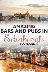 Looking for great bars and pubs to visit in Edinburgh, Scotland? In the Scottish capital, there is no shortage of Nightlife options. After having lived in Edinburgh for a year, we share some of our favourite bars and pubs all over the city for a great night out! #edinburgh #scotland #bars