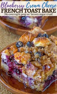 Blueberry Cream Cheese French Toast Bake without any overnight chilling is the perfect cross between a french toast bake and blueberry cream cheese danish.