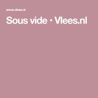 Sous vide • Vlees.nl