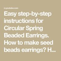 Easy step-by-step instructions for Circular Spring Beaded Earrings. How to make seed beads earrings? Home-made spring beaded earrings. Become a member - get perks and support me: https://www.youtube.com/channel/UCVHvhxPIjrGZ1FsBknO30Yg/join List of materials: 1) 11/0 seed beads in 6 colours - iris, white, orange, light green, green and red 2) earring findings 3) Nymo Nylon Thread 0.30mm=size D 4) size 11 (or 12) beading needle 5) scissors 6) flat nose pliers (not obligatory) Related videos: ...