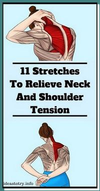 11 Stretches to Relieve Neck And Shoulder Tension