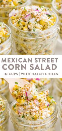 This Mexican street corn salad (esquites) is crazy flavorful and delicious, made in easy grab-and-go cups that are perfect for parties or BBQs! With all the flavors of Mexican street corn, made with grilled corn, mayonnaise, cotija cheese, lime juice, and chili powder, plus delicious roasted hatch chiles. #mexican #summer #salad #bbq