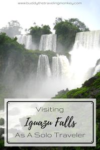 Visiting Iguazu Falls is an incredible experience, but doing it as a solo traveler is even more exceptional. In this post, we discuss why we loved our solo trip to this UNESCO World Natural Heritage Site in Argentina. #Iguazu #Argentina #waterfalls via @BuddyTTMonkey