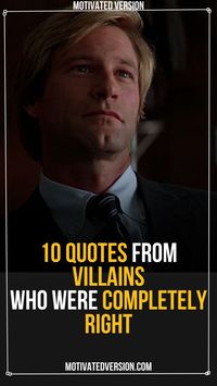 10 Quotes From Villains Who Were Completely Right