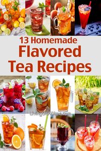 13 Homemade Flavored Tea Recipes (~ 3 lemons should produce 1/2 cup of lemon juice)