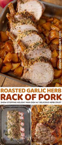 Roasted Rack of Pork is a show-stopping, holiday main dish crusted with garlic, fresh thyme and rosemary or use boneless pork loin for easy weeknight meals. #dinner #pork #porkribs #roastedgarlic #garlic #dinnerthendessert