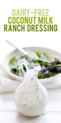 Coconut Milk Ranch Dressing - planning to make this with a cashew based mayo to use with raw veggies and on salads