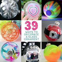 39 Ways To Decorate A Glass Ornament: Great holiday sisterhood activity!