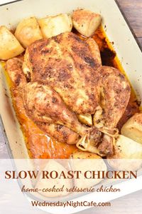 Slow Roast Chicken, also called faux-tisserie chicken, is roasted for a long time at a low oven temperature. Slow Roast Chicken has perfectly tender meat that doesn’t dry out and sweet sticky skin. This is a simple and healthy home-cooked rotisserie chicken. #roastchicken #rotisseriechicken