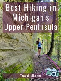 Best Hiking in Upper Peninsula - Michigan Trails #michiganhiking #michiganhikingtrails #upperpeninsulaMichiganhiking #michigan #michigantravel #upperpeninsulamichigan