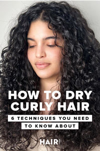 Learning how to dry curly hair properly can mean the difference between limp curls and flawless ringlets. Here are six hair-drying methods to consider.