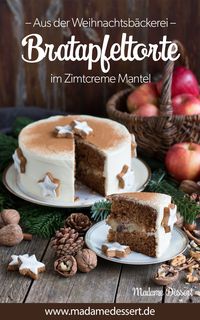 Die perfekte Torte für Weihnachten, Adventssonntage und die Weihnachtsfeiertage – Bratapfeltorte im Zimtcreme-Mantel