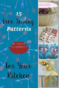 15 Free Sewing Patterns & Projects For Your Kitchen - Crafty Tutorials