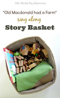 "Old Macdonald had a Farm" sing along Story Basket, a creative storytelling activity for toddlers and preschoolers. | Little Worlds Big Adventures