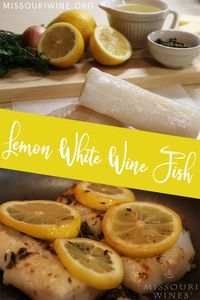 Light, bright and delicious! This easy and impressive recipe is sure to please. Missouri white wine, Vidal Blanc, adds depth and flavor to the fish. #dinner #recipes #cookingwithwine